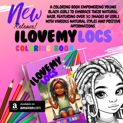 I Love My Locs- Coloring Book