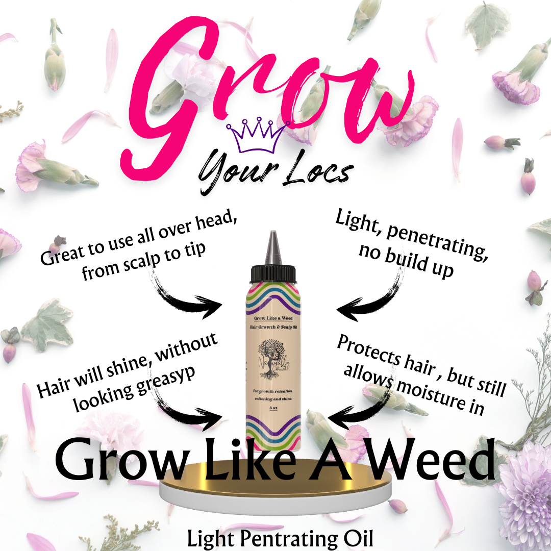 Grow Like a Weed- Light Penetrating Oil