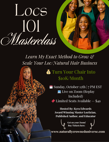 Locs 101 Masterclass: Build a $10K/Month Business Behind the Chair